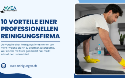 10 Vorteile einer professionellen Reinigungsfirma