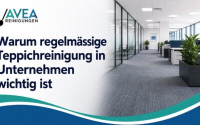 Warum regelmässige Teppichreinigung in Unternehmen wichtig ist