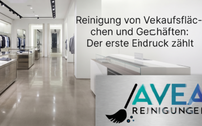 Reinigung von Verkaufsflächen und Geschäften: Der erste Eindruck zählt
